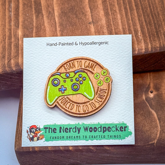 VIDEO GAMES Wood Pin — Hand-Painted | Fandom Flair | Backpack Pin | Jacket Pin | Nerdy Gift | Gamer Gift | Boyfriend Gift | Geek Gift | Anime Gift | Xbox | Ps5
